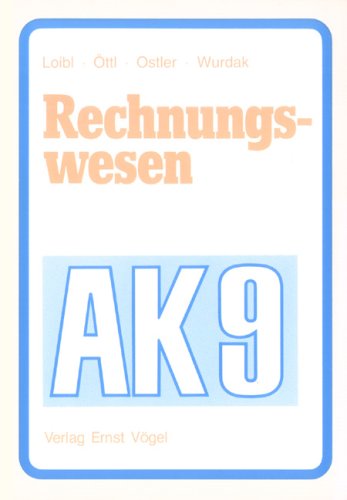 Loibl / Öttl / Ostler / Wurdak - Rechnungswesen für die Realschule : 9. Jahrgangsstufe