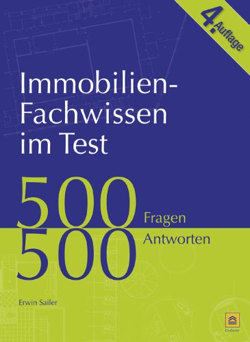 - Immobilien-Fachwissen im Test: 500 Fragen 500 Antworten