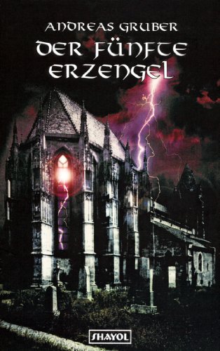  - Der fünfte Erzengel