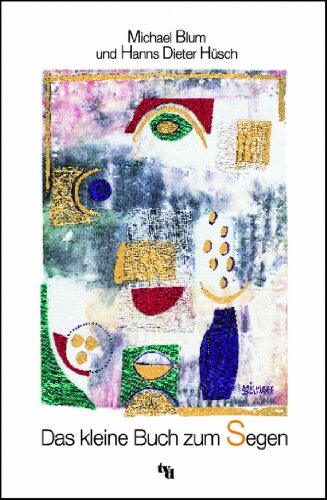 - Das kleine Buch zum Segen