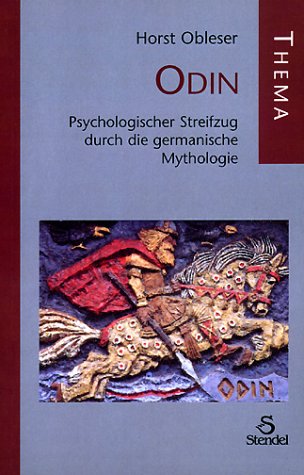 Obleser, Horst - Odin: Psychologischer Streifzug durch die germanische Mythologie