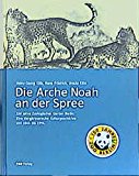 Blaszkiewitz, Bernhard - Knautschke, Knut & Co: Die Lieblingstiere der Berliner aus Tierpark und Zoo