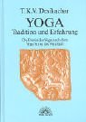  - Das Yogasutra: Von der Erkenntnis zur Befreiung