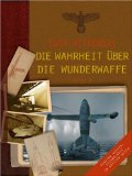  - Die Wahrheit über die Wunderwaffe, Teil 3: Das Forschungsimperium der SS