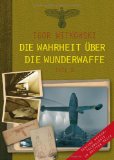  - Die Wahrheit über die Wunderwaffe, Teil 3: Das Forschungsimperium der SS