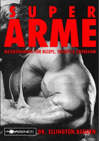  - Super Arme: Massetraining für Bizeps, Trizeps & Unterarm