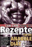  - Die Anabole Diät: Ketogene Ernährung für Bodybuilder
