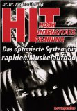  - HIT-Fitness: HochIntensitätsTraining - maximaler Muskelaufbau in kürzester Zeit