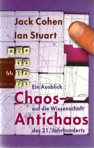 Cohen, Jack / Stuart, Ian - Chaos und Antichaos. Ein Ausblick auf die Wissenschaft des 21. Jahrhunderts