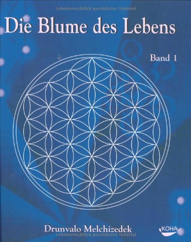 - Die Blume des Lebens, Band 1