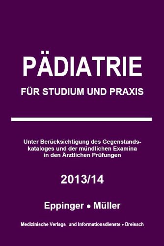- Pädiatrie: Für Studium und Praxis - 2013/14