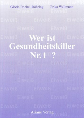 - Wer ist Gesundheitskiller Nr. 1?