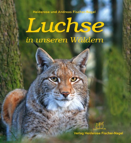  - Luchse in unseren Wäldern