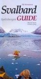  - Svalbard: Spitsbergen, Jan Mayen, Franz Josef Land (Bradt Travel Guide Peruvian Wildlife)