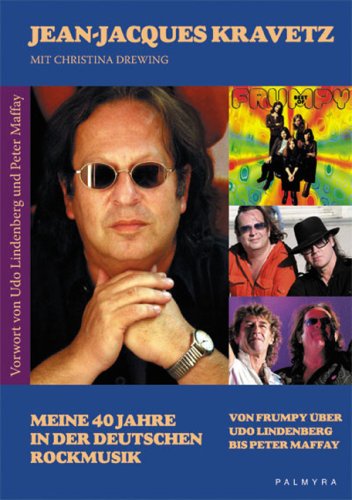 - Meine 40 Jahre in der deutschen Rockmusik: Von Frumpy über Udo Lindenberg bis Peter Maffay