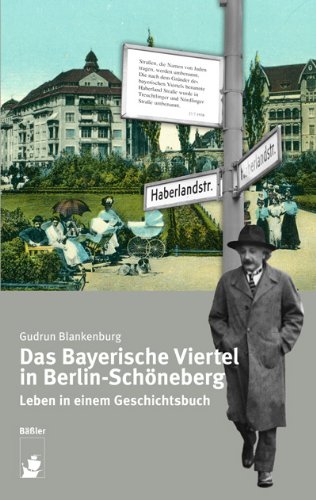 - Das Bayerische Viertel in Berlin-Schöneberg: Leben in einem Geschichtsbuch