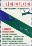  - Törnführer Elbe, Band 3: Von km 568,00 bis km 729,00. Lauenburg bis Cuxhaven