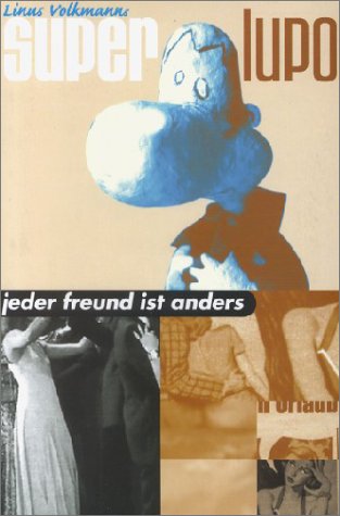 - Super-Lupo - Jeder Freund ist anders