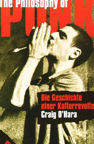 - The Philosophy of Punk: Die Geschichte einer Kulturrevolte