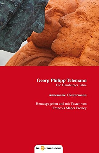 - Georg Philipp Telemann. Die Hamburger Jahre. (Musikwissenschaft)