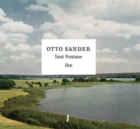 Sander , Otto - Otto Sander liest Fontane live. CD