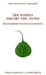  - Der Buddha erklärt sein System