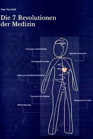 Karstädt, Uwe - Die 7 Revolutionen der Medizin