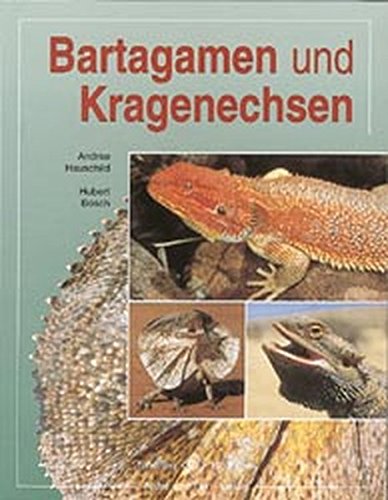  - Bartagamen und Kragenechsen (Terrarien-Bibliothek)