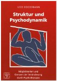  - Lehrbuch der Psychodynamik: Die Funktion der Dysfunktionalität psychischer Störungen