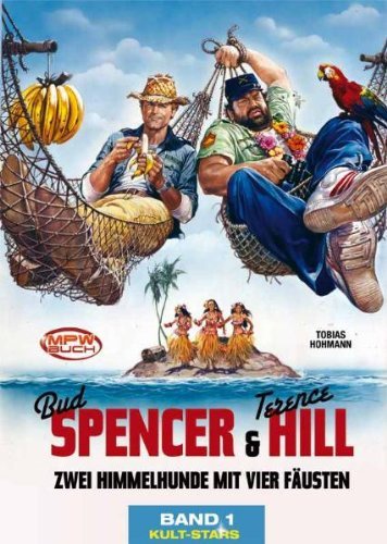 - Terence Hill - Bud Spencer Chronicles: Zwei Himmelhunde mit vier Fäusten