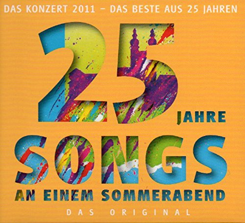  - Songs an einem Sommerabend. 25 Jahre live: CD 1: Die Höhepunkte. CD 2: Das Beste aus 25 Jahren