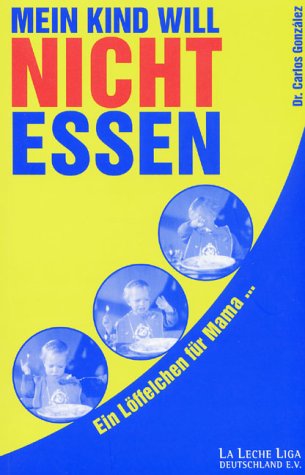  - Mein Kind will nicht essen: Ein Löffelchen für Mama