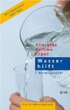 Fellin, Andreas - Das richtige Wasser für Ihre Gesundheit ?: Welches Wasser ist wirklich rein ? So beugen Sie Krankheiten vor und steigern Ihr Wohlbefinden