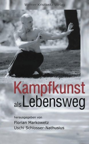 - Kampfkunst als Lebensweg