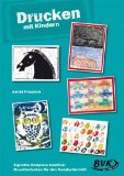  - Kunst mit experimentellen Verfahren: 3.-6. Klasse