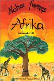  - Sag mir, wie ist Afrika?: Didaktisches Begleitheft zum gleichnamigen Bilderbuch für die Grundschule