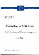 Scheld, Guido A. - Controlling im Mittelstand; Bd. 2: Unternehmenscontrolling / Mit Fragen, Aufgaben, Antworten und Lösungen