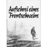  - Glückauf zum Untergang: Die Kriegstagebücher des Feldwebel Kurt Pfau 1939-1945
