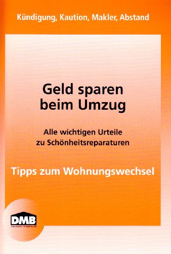 - Geld sparen beim Umzug: Kündigung, Kaution, Makler, Abstand. Alle wichtigen Urteile zu Schönheitsreparaturen. Tipps zum Wohnungswechsel