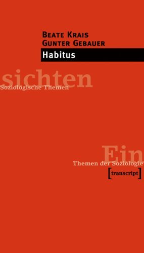 - Habitus