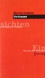  - Vertrauen: Ein Mechanismus der Reduktion sozialer Komplexität