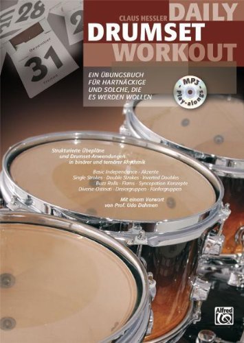 - Daily Drumset Workout: Ein Übungsbuch für Hartnäckige und solche, die es werden wollen (Buch /MP3-CD)