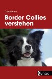 - Powerspiele für Hütehunde: Border Collie, Australian Shepherd und Co. rassegerecht beschäftigen
