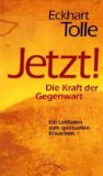  - Torwege zum Jetzt: Die drei Techniken zu höherem Bewusstsein