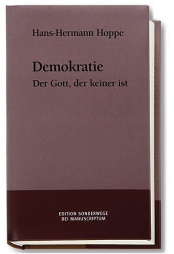 - Demokratie. Der Gott, der keiner ist