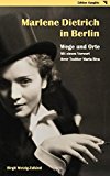  - Marlene Dietrich - Eine Liebe am Telefon