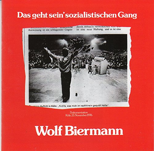 Biermann , Wolf - Das geht sein' sozialistischen Gang - Lifemitschnitt des Kölner Konzert 1976 (Wolf Biermann Edition 7)