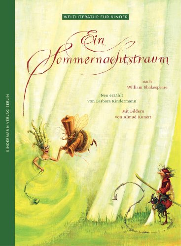  - Ein Sommernachtstraum: Nach William Shakespeare