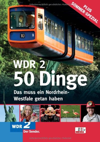- WDR 2 - 50 Dinge. Das muss ein Nordrhein-Westfale getan haben