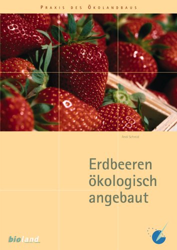 - Erdbeeren ökologisch angebaut